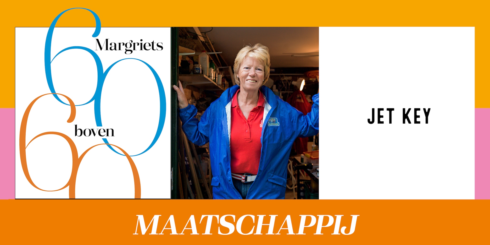 Jet Key: ‘Door mijn werk als klusjesvrouw heb ik nieuwe vriendschappen ...